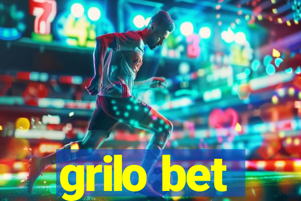 grilo bet