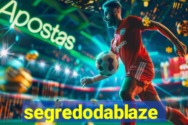 segredodablaze