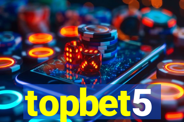 topbet5