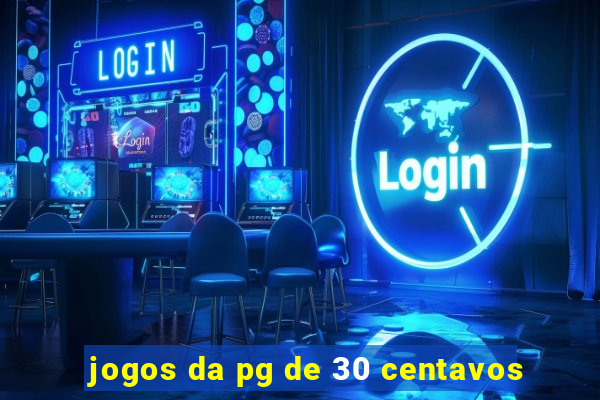 jogos da pg de 30 centavos