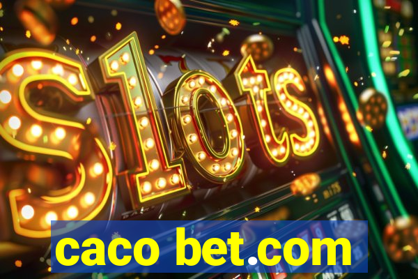 caco bet.com