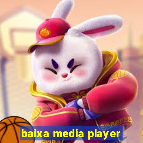 baixa media player