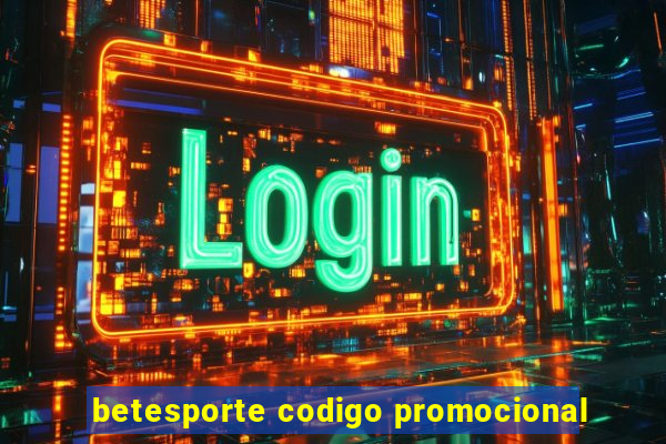 betesporte codigo promocional