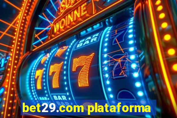 bet29.com plataforma