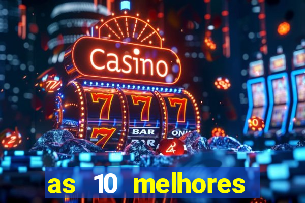 as 10 melhores plataformas de jogos