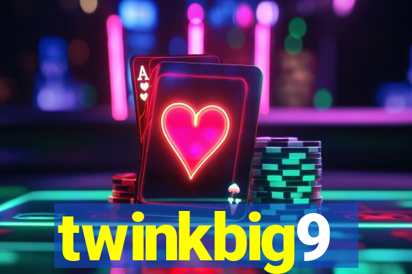 twinkbig9