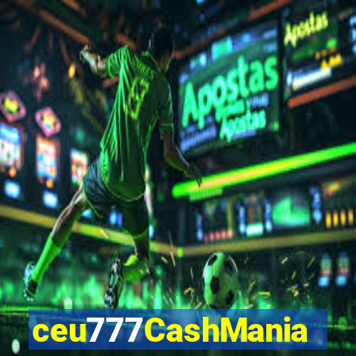 ceu777CashMania