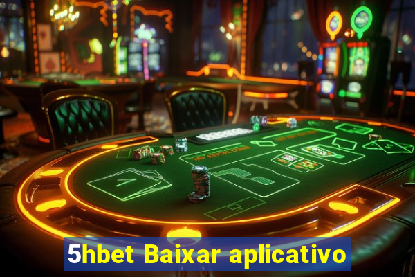 5hbet Baixar aplicativo