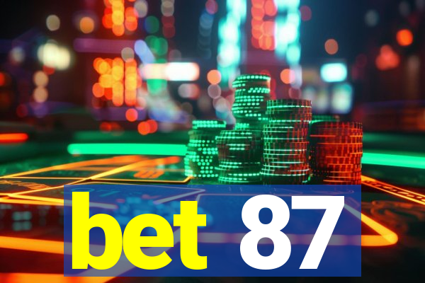 bet 87