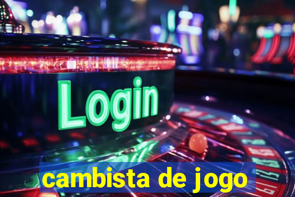 cambista de jogo