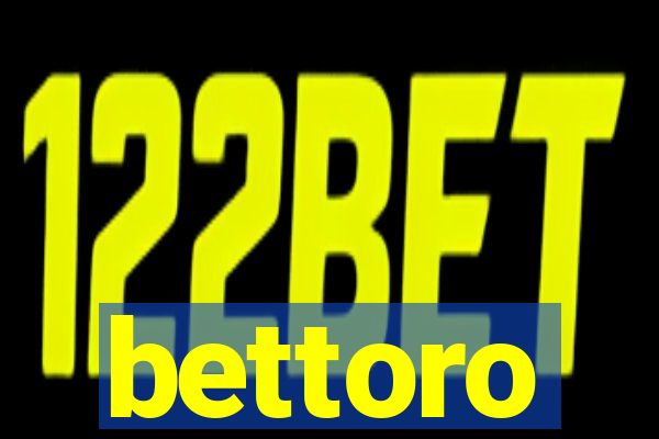 bettoro