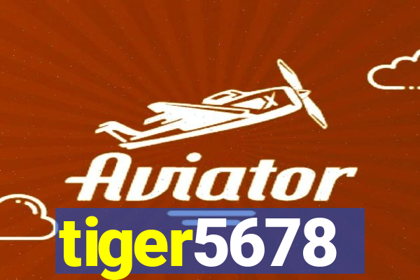 tiger5678