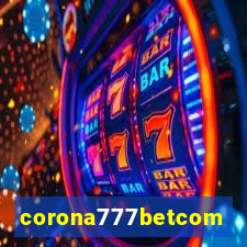 corona777betcom