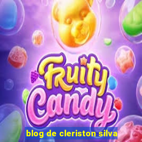 blog de cleriston silva