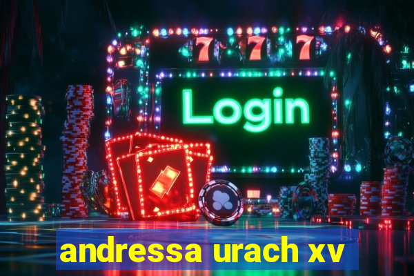 andressa urach xv