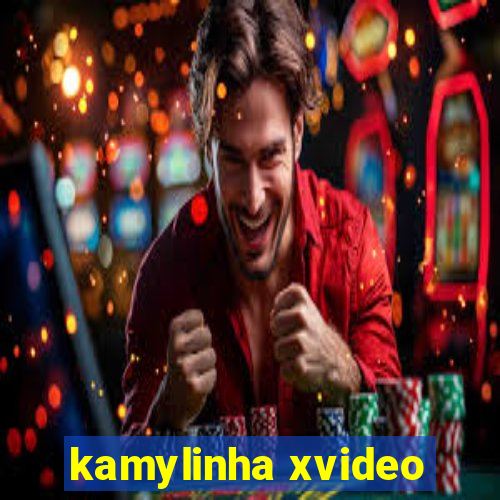 kamylinha xvideo