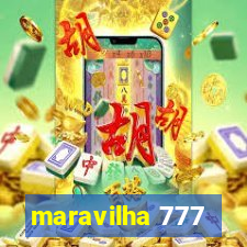 maravilha 777