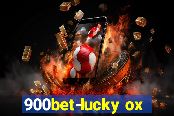 900bet-lucky ox