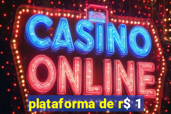 plataforma de r$ 1