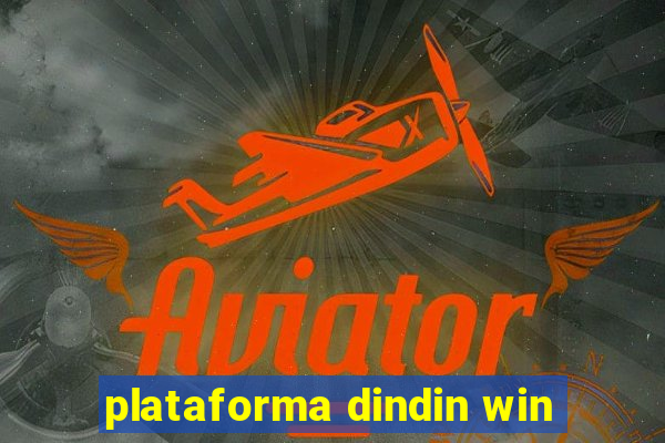 plataforma dindin win