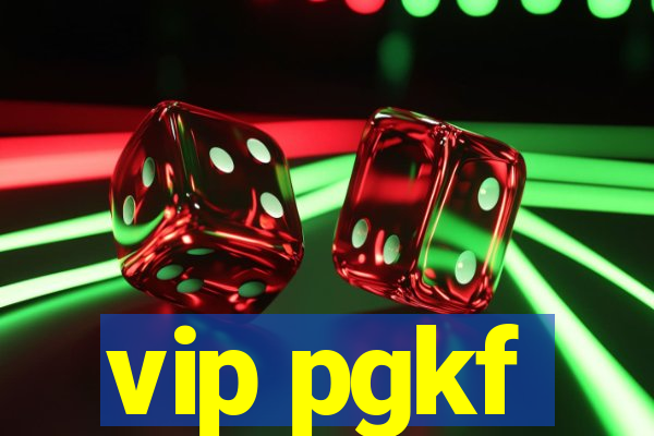 vip pgkf