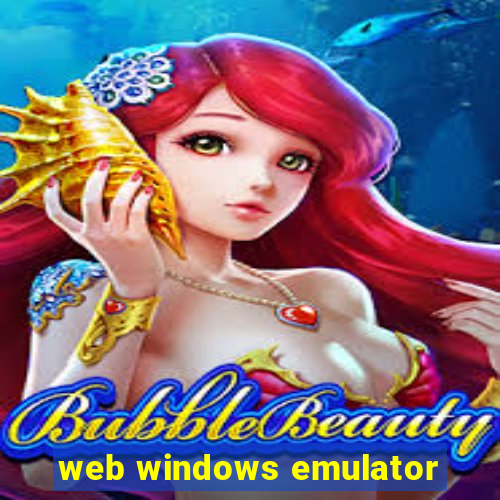 web windows emulator