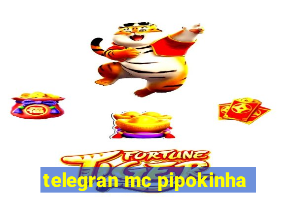 telegran mc pipokinha