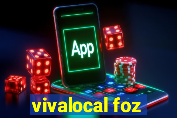 vivalocal foz