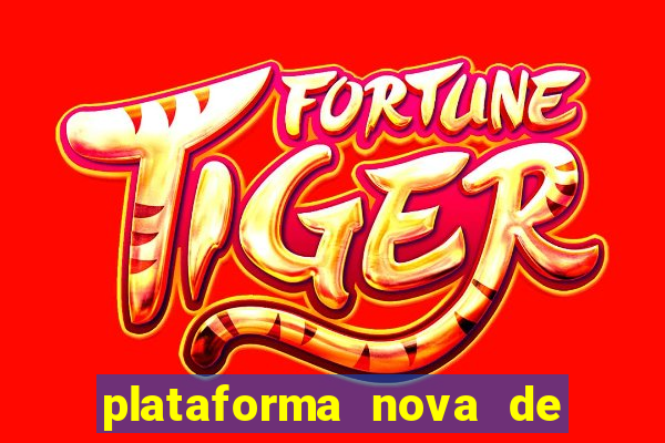 plataforma nova de jogos de aposta