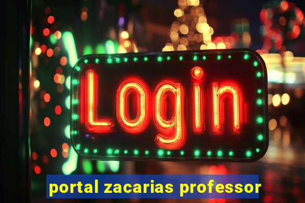 portal zacarias professor