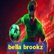 bella brookz