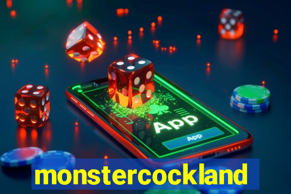 monstercockland