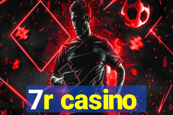 7r casino