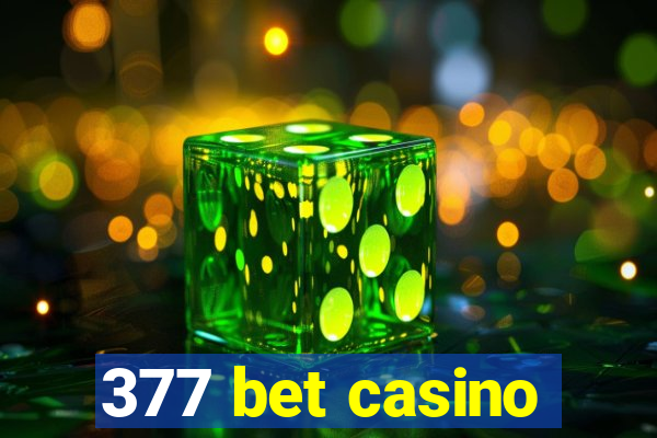 377 bet casino