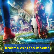 brahma express moema