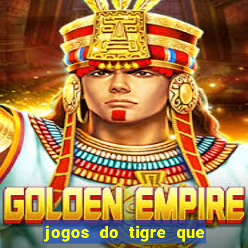 jogos do tigre que dao bonus no cadastro