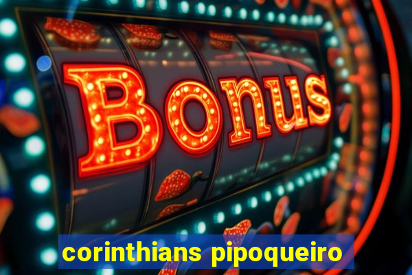 corinthians pipoqueiro