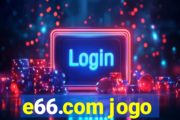 e66.com jogo