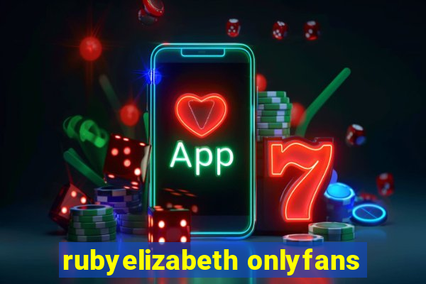 rubyelizabeth onlyfans