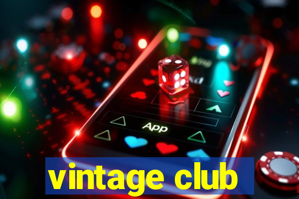 vintage club