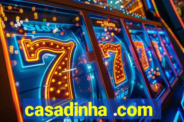 casadinha .com