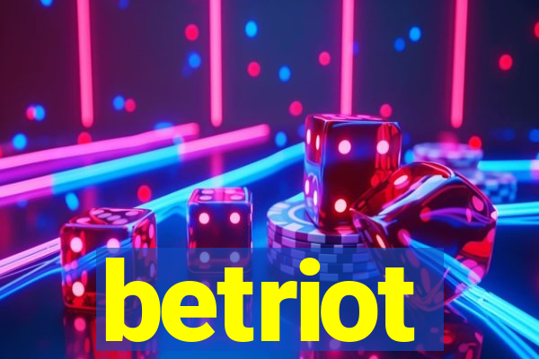 betriot