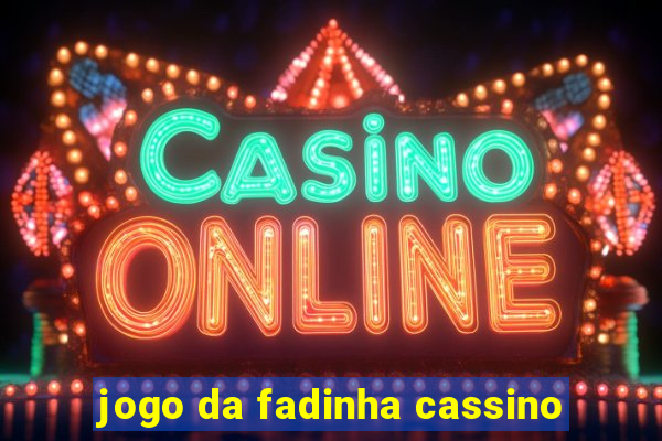 jogo da fadinha cassino