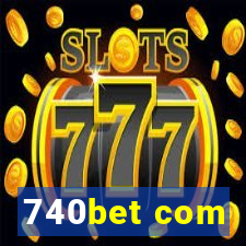 740bet com