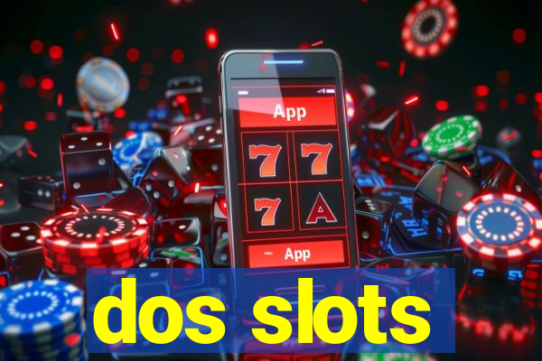 dos slots