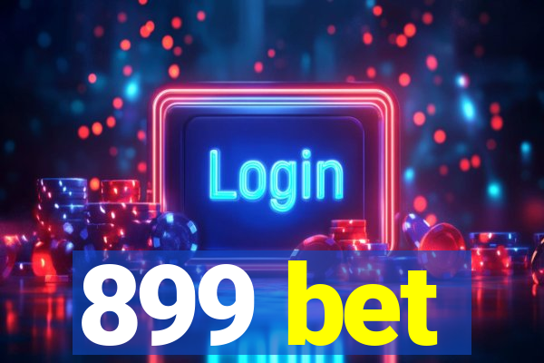 899 bet