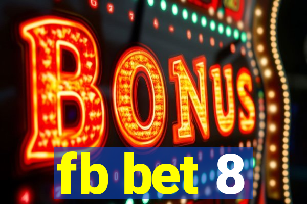 fb bet 8