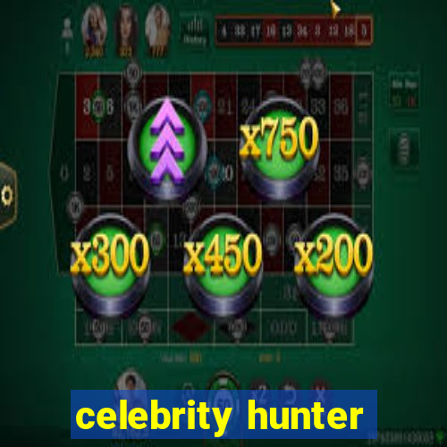 celebrity hunter