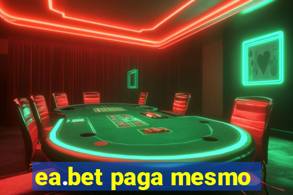 ea.bet paga mesmo