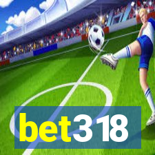 bet318